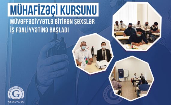 “Mühafizəçi” kursunun ilk qrupunu müvəffəqiyyətlə bitirən şəxslər iş fəaliyyətinə başladı